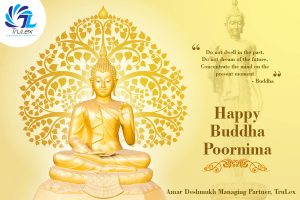 Trulex Family wishes you all a Happy Buddha Poornima!